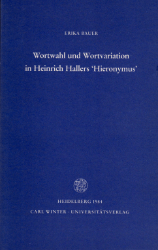 Wortwahl und Wortvariation in Heinrich Hallers 'Hieronymus'