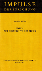 Ideen zur Geschichte der Musik - Wiora, Walter
