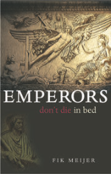 Emperors Don't Die in Bed