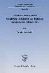 Wesen und Funktion der Verjährung im Rahmen des deutschen und englischen Schuldrechts