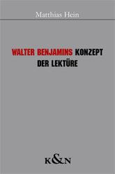 Walter Benjamins Konzept der Lektüre