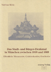Das Stadt- und Bürger-Denkmal in München zwischen 1818 und 1869