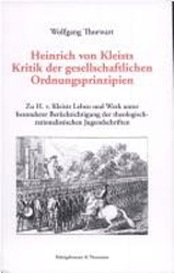 Heinrich von Kleists Kritik der gesellschaftlichen Ordnungsprinzipien