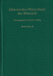 Historisches Wörterbuch der Rhetorik. Band 8