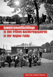 Sowjetzonenflüchtlinge in den frühen Nachkriegsjahren in der Region Fulda