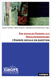 Ein soziales Europa als Herausforderung/L'Europe sociale en question