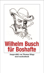 Wilhelm Busch für Boshafte