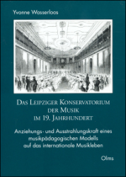 Das Leipziger Konservatorium der Musik im 19. Jahrhundert