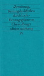 »Zerstörung, Rettung des Mythos durch Licht«