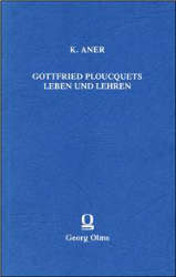 Gottfried Ploucquets Leben und Lehren