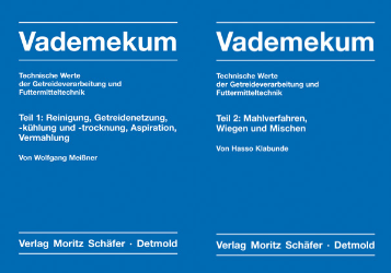 Vademekum. Technische Werte der Getreideverarbeitung und Futtermitteltechnik. Teile 1 und 2