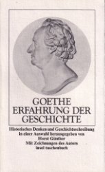 Goethe - Erfahrung der Geschichte