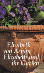 Elizabeth und ihr Garten