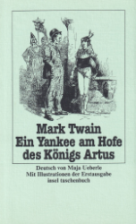 Ein Yankee am Hofe des Königs Artus - Twain, Mark