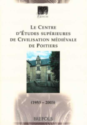 Le Centre d'Études supérieures de Civilisation médiévale de Poitiers
