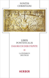Liber Pontificalis/Das Buch der Päpste. Zweiter Teilband