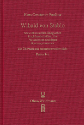 Wibald von Stablo - Seine illuminierten liturgischen Prachthandschriften, ihre Provenienzen und deren Kirchenpatrozinien. Teil 3