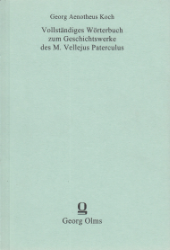 Vollständiges Wörterbuch zum Geschichtswerke des M. Vellejus Paterculus