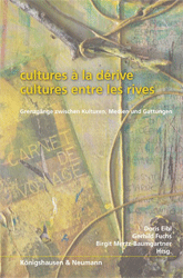 Cultures à la dérive - cultures entre les rives