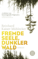 Fremde Seele, dunkler Wald