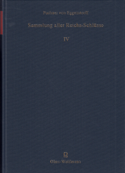 Vollständige Sammlung Aller Von Anfang des noch fürwährenden Teutschen Reichs-Tags de Anno 1663. biß anhero abgefaßten Reichs-Schlüsse. Vierter Theil
