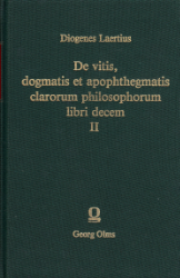 De vitis, dogmatis et apophthegmatis clarorum philosophorum libri decem. Volumen II