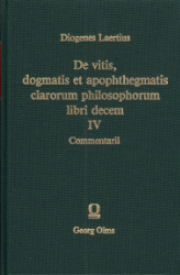 De vitis, dogmatis et apophthegmatis clarorum philosophorum libri decem. Volumen IV