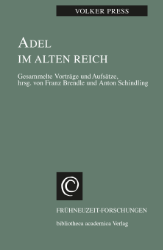Adel im Alten Reich - Press, Volker