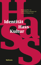Identität - Hass - Kultur