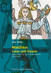 Matthäus - Lesen und Deuten