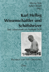 Karl Helbig - Wissenschaftler und Schiffsheizer