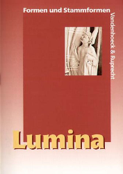 Lumina. Formen und Stammformen