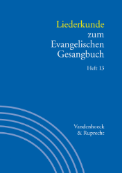 Liederkunde zum Evangelischen Gesangbuch. Heft 13