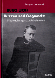 Hugo Wolf - Skizzen und Fragmente