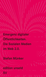 Emergenz digitaler Öffentlichkeiten