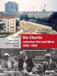 Die Charité zwischen Ost und West (1945-1992)
