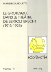 Le grotesque dans le théâtre de Bertolt Brecht (1913-1926)