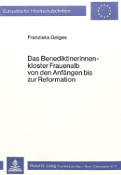 Das Benediktinerinnenkloster Frauenalb von den Anfängen bis zur Reformation