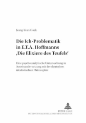 Die Ich-Problematik in E.T.A. Hoffmanns 'Die Elixiere des Teufels'