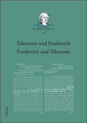 Telemann und Frankreich - Frankreich und Telemann
