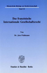 Das französische Internationale Gesellschaftsrecht