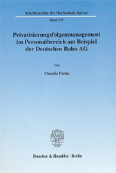 Privatisierungsfolgenmanagement im Personalbereich am Beispiel der Deutschen Bahn AG - Panke, Claudia