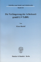 Die Verlängerung der Arbeitszeit gemäß § 9 TzBfG