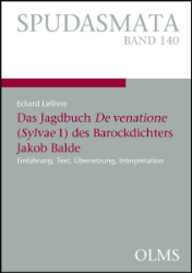 Das Jagdbuch 'De venatione (Sylvae 1)' des Barockdichters Jakob Balde