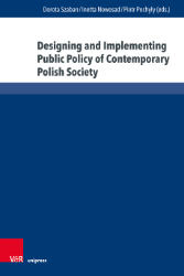 Designing and Implementing Public Policy of Contemporary Polish Society