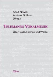 Telemanns Vokalmusik - Über Texte, Formen und Werke