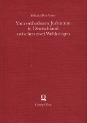 Vom orthodoxen Judentum in Deutschland zwischen zwei Weltkriegen