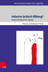 Inklusion in/durch Bildung?