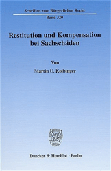 Restitution und Kompensation bei Sachschäden