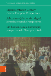 Achtzehntes Jahrhundert digital: zentraleuropäische Perspektiven/